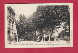 SALON   - 13 - La Mairie-Le Cours Victor Hugo- La Fontaine De Craponne - Salon De Provence