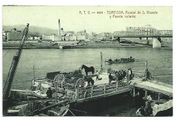 ARRABAL DE S. VICENTE Y PUENTE VOLANTE.-  TORTOSA.-  ( TARRAGONA ) - Tarragona