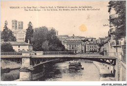 AFDP7-55-0746 - VERDUN - Le Pont Neuf - Dans Le Fond Le Théâtre Et à Gauche La Cathédrale  - Verdun