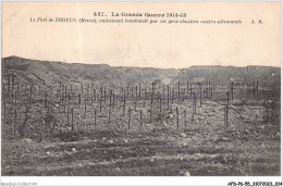 AFDP6-55-0617 - LE FORT DE TROYON - Vainement Bombardé Par Tes Gros Obusiers Austro-allemands  - Commercy