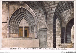 AFGP6-46-0465 - GOURDON - Arcades De L'hôtel De Ville Et Porte Principale De La Cathédrale  - Gourdon