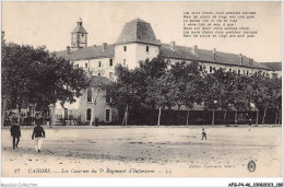 AFGP4-46-0376 - CAHORS - Les Casernes Du 7 E Régiment D'infanterie  - Cahors