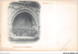 AFGP4-46-0303 - CAHORS - Portail Nord De La Cathédrale  - Cahors
