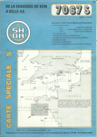 CARTE MARINE BRETAGNE  SHOM N° 7067S DE LA CHAUSSEE DE SEIN A BELLE ILE - Otros & Sin Clasificación