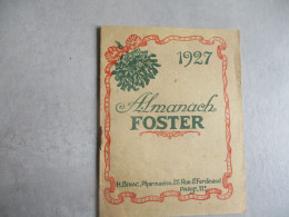 1927 ALMANACH FOSTER Binac Pharmacien Rue Saint Ferdinand Mdicament CALENDRIER - Small : 1921-40