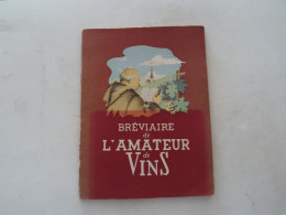 (Gastronomie - Œnologie...) -  Bréviaire De L'Amateur De Vins  (1951 - Hors Commerce)............voir Scans - Gastronomía