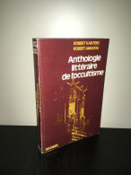 Amadou ANTHOLOGIE LITTERAIRE DE L'OCCULTISME Sehers - Autres & Non Classés