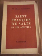 Maurice Henry Coüannier Saint François De Sales Et Ses Amitiés - Autres & Non Classés