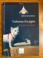 J Jouanneau Confessions D'un Pigiste Avec Envoi - Otros & Sin Clasificación