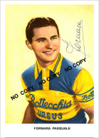 PHOTO CYCLISME REENFORCE GRAND QUALITÉ ( NO CARTE ), PASQUALE FORNARA TEAM BOTTECCHIA 1952 - Wielrennen