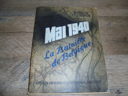 MAI 1940 La Bataille De Belgique Régionalisme Guerre 40 45 Lys Escaut Meuse Gette Ligne KW PFL Liège Namur Hainaut Zone - Weltkrieg 1939-45