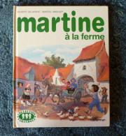 Martine à La Ferme - Collection Farandole / Casterman Imprimé En 1985 - Martine