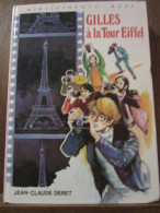 Jean Claude Deret Gilles à La Tour Eiffel Bibliothèque Rose - Andere & Zonder Classificatie