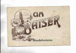 70 - Un Baiser  De BLONDEFONTAINE ( Hte-Saône ) - - Otros & Sin Clasificación