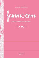 Femme.com: Cherche Homme à Aimer - Sonstige & Ohne Zuordnung