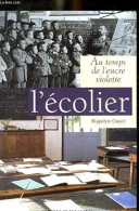 Au Temps De L'encre Violette. L'écolier - Sonstige & Ohne Zuordnung