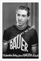 PHOTO CYCLISME REENFORCE GRAND QUALITÉ ( NO CARTE ) VALENTIN PETRY TEAM BAUER 1952 - Radsport