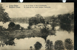 Carte Avec Vue: N° 43 - 17 ( La Rive Du Congo En Face De Ponthierville) Obl. BOMA  Novembre 1913 - Enteros Postales