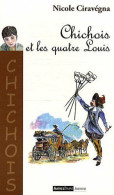 Chichois Et Les Quatre Louis - Sonstige & Ohne Zuordnung