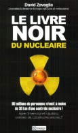 Le Livre Noir Du Nucléaire - Sonstige & Ohne Zuordnung