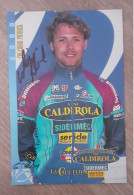 Autographe Patrick Calcagni Caldirola 2000 - Radsport