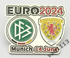 Metal Pin Badge Football Germany EURO 2024 Germany - Scotland - Calcio