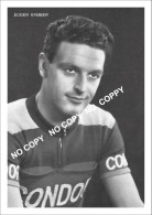 PHOTO CYCLISME REENFORCE GRAND QUALITÉ ( NO CARTE ) EUGEN KAMBER TEAM CONDOR 1953 - Radsport