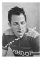 PHOTO CYCLISME REENFORCE GRAND QUALITÉ ( NO CARTE ) HANS SCHUTZ TEAM CONDOR 1953 - Cyclisme