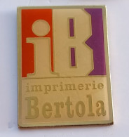 V266 Pin's IB Imprimerie Bertola à Cavaillon Vaucluse Achat Immédiat - Cities