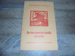 SUR DES NOMS DE FAMILLE NAMUROIS Régionalisme Les Rèlîs Namurois 1977 Namur - Belgique