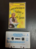 K7 Audio : Comme Au Bon Temps Des Valses Et Des Javas - Audiocassette