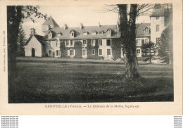 D86  CROUTELLE  Le Château De La Mothe - Façade Est - Andere & Zonder Classificatie