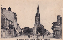 Tigy (45 Loiret) La Place De L'église Et L'hôtel Du Cheval Blanc - édit. Lenormand - Andere & Zonder Classificatie