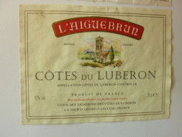 CÖTES DU LUBERON - L'AIGUEBRUN - La Tour D'Aigues (Vaucluse) - Andere & Zonder Classificatie
