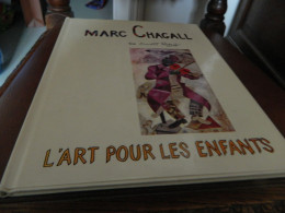 Livre Marc Chagall Lart Pour Les Enfants - Art