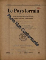 Le Pays Lorrain - Novembre 1937 N° 11 : Majorelle - La Musique Lorraine Au 18ème - La Région Meurthoise À La Veille De L - Non Classés