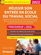 RÉUSSIR SON ENTRÉE EN ÉCOLE DU TRAVAIL SOCIAL – PARCOURSUP + ORAL: Assistant De Service Social (ASS) – Éducateur De Jeun - Autres & Non Classés