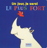 Un Jour Je Serai Le Plus Fort - Autres & Non Classés