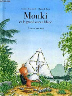 Monki Et Le Grand Oiseau Blanc - Autres & Non Classés