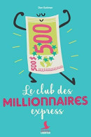 Le Club Des Millionnaires Express - Autres & Non Classés