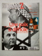 Le Monde 2 N° 3: UNE PAIX SI DIFFICILE - Unclassified