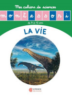 L'Histoire De La Vie - Mon Cahier De Sciences - Sonstige & Ohne Zuordnung