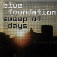 Blue Foundation - Sweep Of Days. CD - Disco & Pop