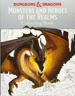 Monsters And Heroes Of The Realms: A Dungeons & Dragons Colouring Book - Otros & Sin Clasificación