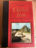 Chichen Itza Ou Le Chant Du Cygne De La Civilisation Maya - Otros & Sin Clasificación