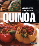 Le Grand Livre Des Recettes De Quinoa - Otros & Sin Clasificación