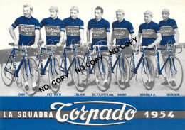 PHOTO CYCLISME REENFORCE GRAND QUALITÉ ( NO CARTE ), GROUPE TEAM TORPADO 1954 - Wielrennen