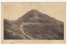 319 - L' Auvergne - Le Puy Mary Et Le Pas-de-Peyrol - Andere & Zonder Classificatie