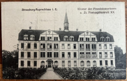 Strasbourg-Robertsau - Strassburg - Ruprechtsau - Kloster Der Franziskanerinnen Z. Zt. Festungslazarett XX - Strasbourg