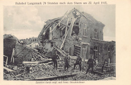 LANGENMARK (W. Vl.) Treinstation 24 Uur Na De Storm Op 22 April 1915 - Vernietigd Door Engels En Frans Geweervuur - Langemark-Pölkapelle
